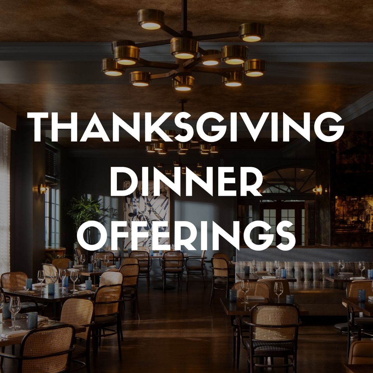 Thanksgiving Dinner at HEW Parlor & Chophouse
